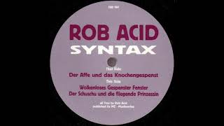 Rob Acid – Der Schuschu Und Die Fliegende Prinzessin
