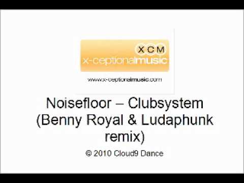 Noisefloor - Clubsystem 2.10 (Benny Royal & Ludaphunk remix)
