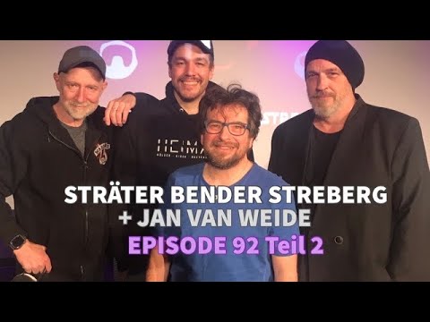 Sträter Bender Streberg - Der Podcast: Folge 92 Teil 2 mit JAN VAN WEYDE - powered by hig & chic