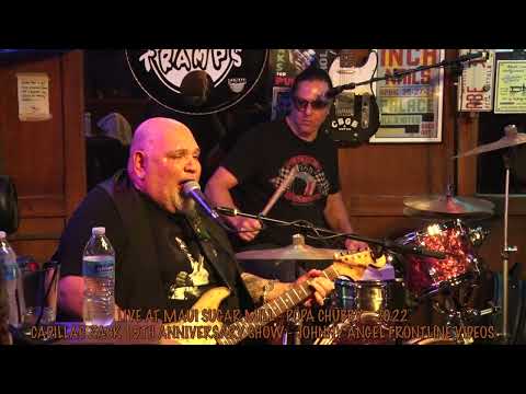 LIVE AT MAUI SUGAR MILL-CADILLAC ZACK 15TH ANNIVERSARY SHOW 2022 : POPA CHUBBY (FULL SET IN STEREO)