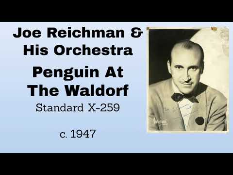 Joe Reichman and his orchestra - Penguin at the Waldorf - 1947