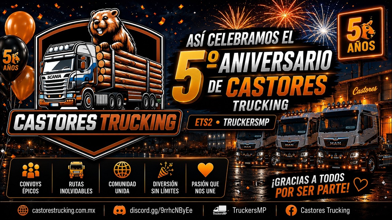 🚛Así Celebramos el 5 Aniversario de Castores Trucking | ETS2 TruckersMP 🎉🔥