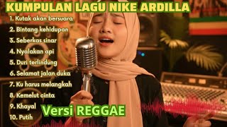 Download lagu Kumpulan lagu pop nostalgia Full album Nike Ardilla Versi Reggae version  mp3