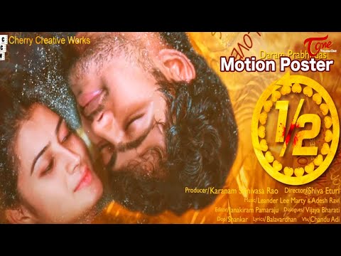 1/2 Telugu Movie Motion Poster | by Shiva Eturi | TeluguOne Cinema