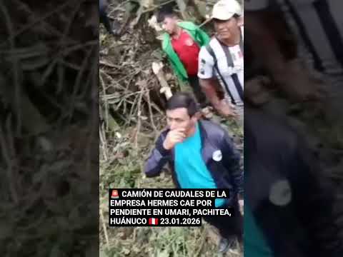🎯 Camión de caudales de la empresa Hermes cae en pendiente en Umari, Pachitea, Huanuco 🇵🇪 23.01.2026