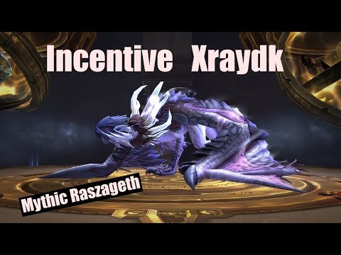 Incentive vs Mythic Raszageth - Xraydk -- Blood DK PoV