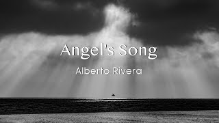 Angels Song  Alberto Rivera  Peaceful Music  Heali