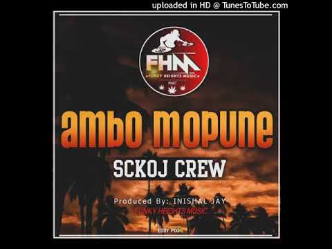 𝗔𝗠𝗕𝗢 𝗠𝗢𝗣𝗨𝗡𝗘 (2020 𝗣𝗡𝗚 𝗠𝗨𝗦𝗜𝗖)-𝗦𝗖𝗞𝗢𝗝 𝗖𝗥𝗘𝗪(𝗣𝗥𝗢𝗗 𝗕𝗬 𝗜𝗡𝗜𝗦𝗛𝗔𝗟 𝗝𝗔