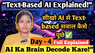 Text-Based AI Kaise Kaam Karta Hai? ChatGPT Simple Explanation | Day 4 | Jyoti Sharma 