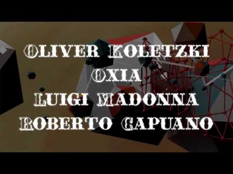 FAMILIA 6th June with Oliver Kolietzki, Oxia, Luigi Madonna & Roberto Capuano