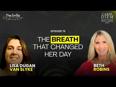 Lisa Dugan Van Slyk: One Breath Can Change Everything | Carpe Diem | Ep. 75