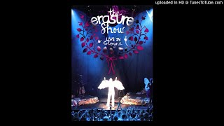 Erasure -  Rapture - live