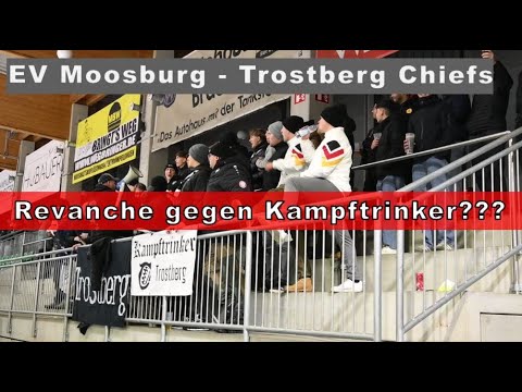 EV Moosburg - Trostberg Chiefs - Revanche gegen Kampftrinker?