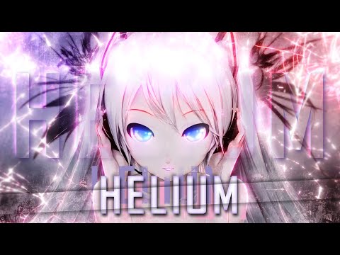 Nightcore - Helium (Lyrics) Music Video ♪
