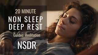 Non Sleep Deep Rest 20 Minutes [NSDR] [Yoga Nidra] calm male voice