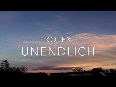 kolex - Unendlich (prod. Medace)