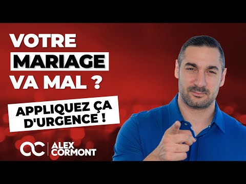 Mon mariage va mal : Utilisez rapidement cette méthode !