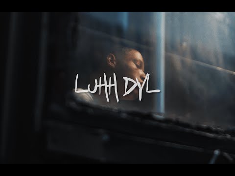 Luhh Dyl - Wish You Could [Official Video]