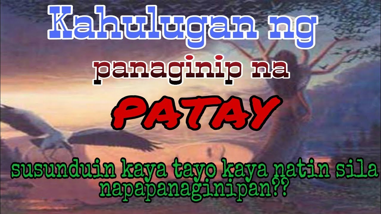 Panaginip ng patay || kahulugan ng patay sa panaginip