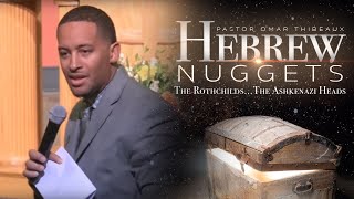 Hebrew Nugget - The Rothchilds The Ashkenazi Heads