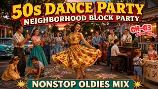 【50s Dance Party Series Vol.4】🎶Neighborhood Block Party🎶