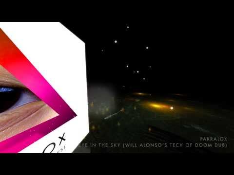Parralox - Eye In The Sky (Will Alonso's Tech of Doom Dub)