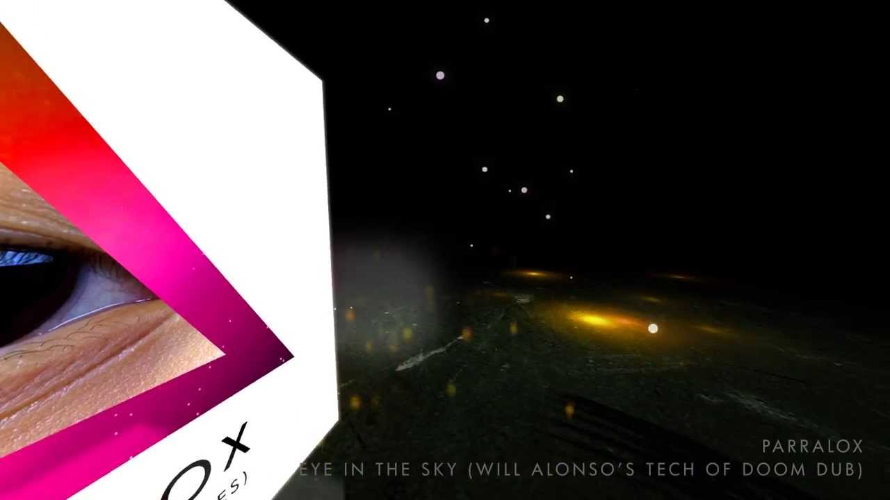 Parralox - Eye In The Sky (Will Alonso's Tech of Doom Dub) (Music Video)