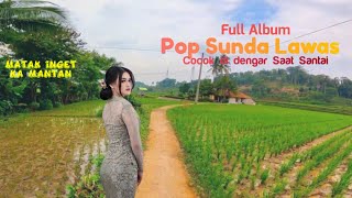 Download lagu POP SUNDA LAWAS FULL ALBUM PEMANDANGAN JALAN SETAPAK, BUKIT DAN SAWAH mp3