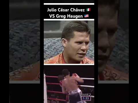 Julio César Chavez VS Greg Haugen