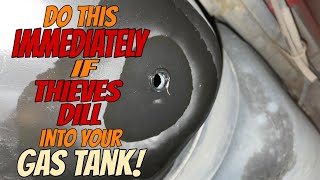 Simplest ever seen ! How to fix a hole in your gas tank thieves drilled,quick simple, and cheap…..