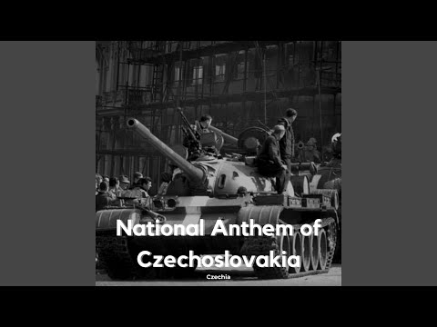 National Anthem of Czechoslovakia