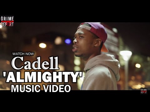 Cadell - Almighty [Official Music Video] @CadellOfficial