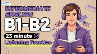 🎙️ Master B1-B2 English Listening | Native-Level Conversations for Advanced Fluency |English Podcast