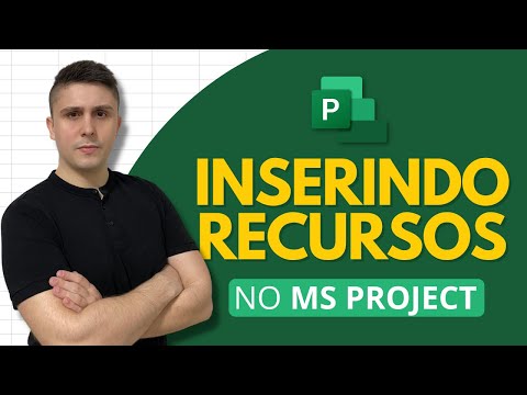 Como inserir recursos em seu projeto no MS Project