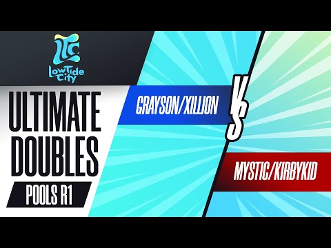 Grayson/Xillion vs. Mystic/KirbyKid - Ultimate Doubles Pools- Low Tide City 2022