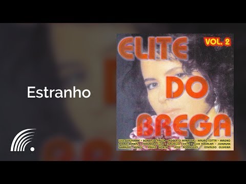 Pedro Bernal - Estranho - Elite Do Brega, Vol. 2