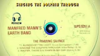 Manfred Mann&#39;s Earth Band - Singing the Dolphin Through
