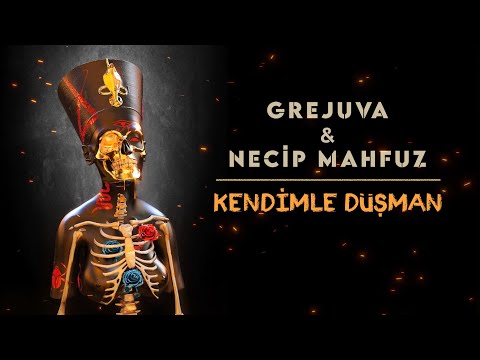 Grejuva & Necip Mahfuz - Kendimle Düşman (Cutz Harun Adil)