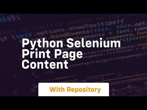 Python Selenium Print Page Content