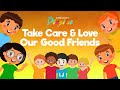 Take Care And Love Our Good Friends Little Juan S Playlist