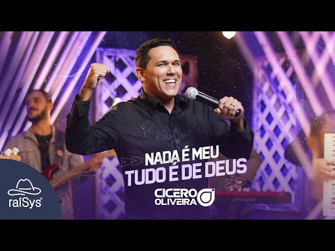Cícero Oliveira | Nada é Meu, Tudo é de Deus [Clipe Oficial]