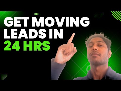 Fastest Way To Get Leads For Moving Companies (Step By Step)