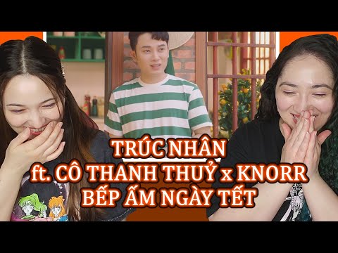 TRÚC NHÂN ft. CÔ THANH THUỶ x KNORR – BẾP ẤM NGÀY TẾT | Eonni88