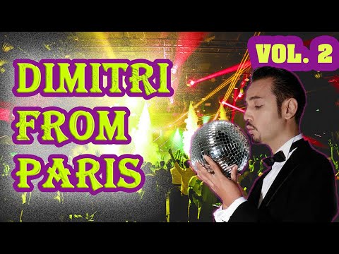 Dimitri from Paris! LOVE DISCO MIX! Best songs & remixes!