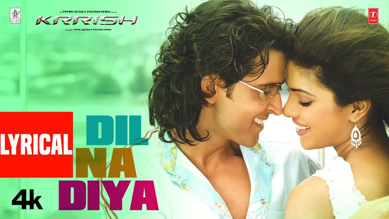 Dil Na Diya (Lyrical Video) Krrish | Hrithik Roshan, Priyanka Chopra |Rajesh Roshan |Kunal Ganjawala