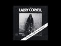 Larry Coryell - Standing Ovation