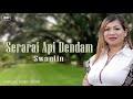 Serarai Api Dendam Swaylin Official Music Video Lagu Lama