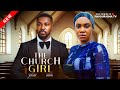 THE CHURCH GIRL New Movie Christian Ochiagha Chioma Okafor Emem Ufort Nigerian Movie