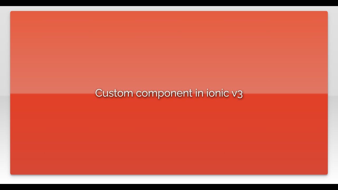 Custom component in ionic v3