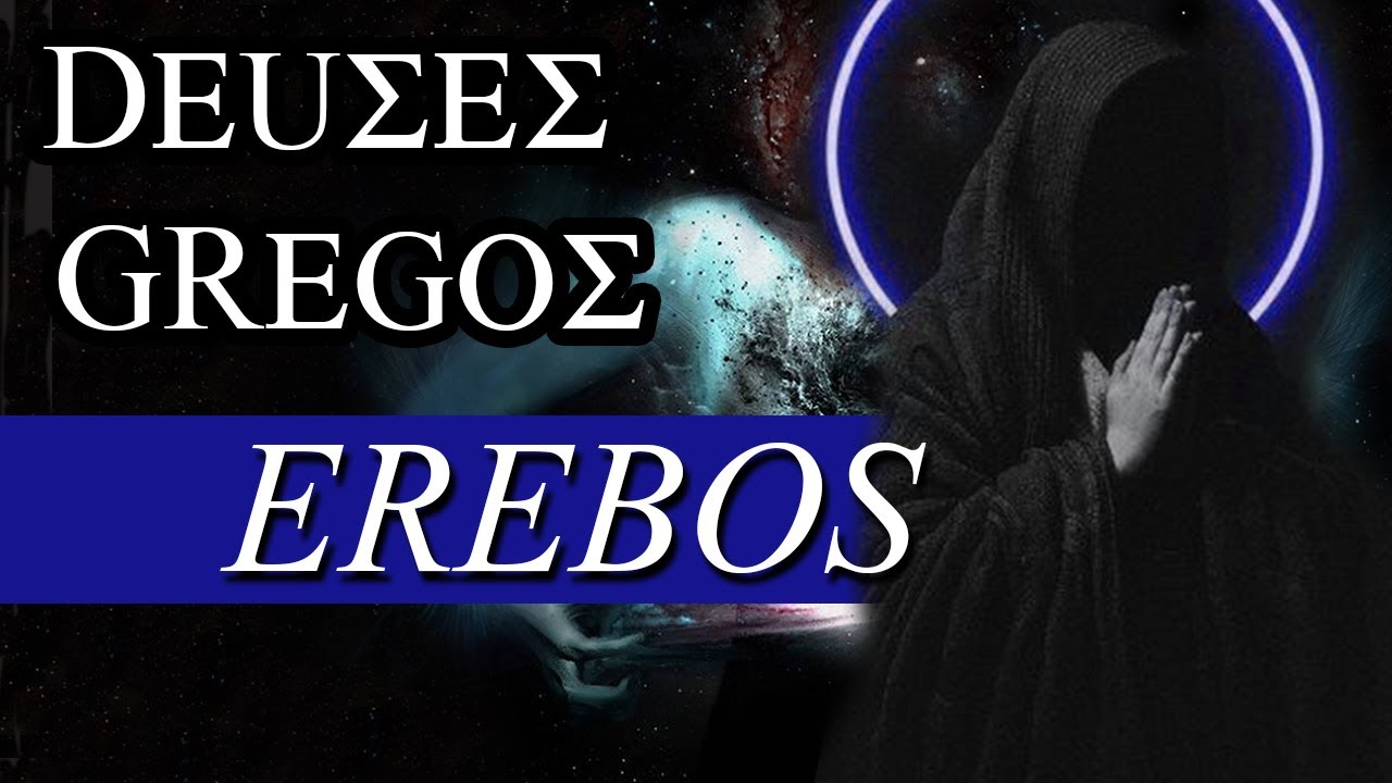 #DeusesGregos | Deuses Primordiais — ÉREBOS